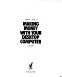 The Designer's Guide To Making Money With Your Desktop Computer