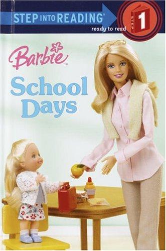 Barbie: School Days (Step Into Reading): School Days