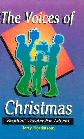 The Voices Of Christmas: readers' theater for advent