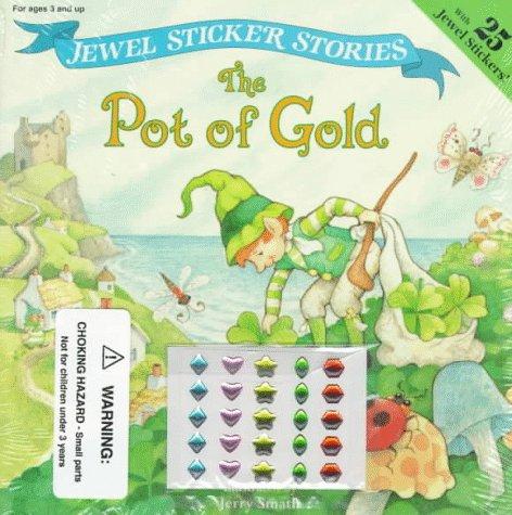 The Pot Of Gold (Jewel Sticker Stories)