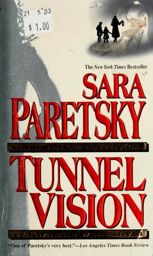 Tunnel Vision (V.I. Warshawski Novels)