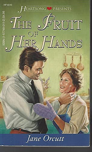 The Fruit Of Her Hands (Heartsong Presents #210)