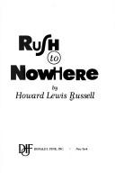 Rush To Nowhere