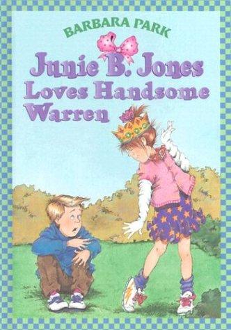 Junie B. Jones Loves Handsome Warren (Junie B. Jones, No. 7)