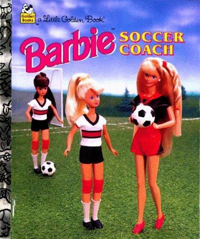 Barbie: Soccer Coach (Little Golden Book)