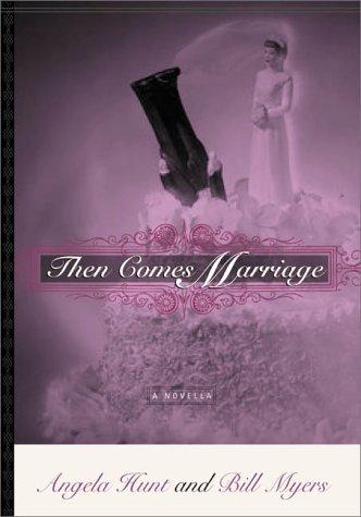 Then Comes Marriage