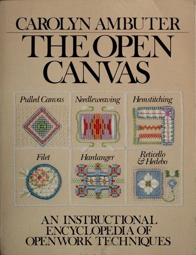 The Open Canvas: an instructional encyclopedia of open work techniques