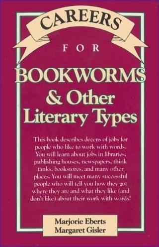 Careers For Bookworms And Other Literary Types (Vgm Careers For You)
