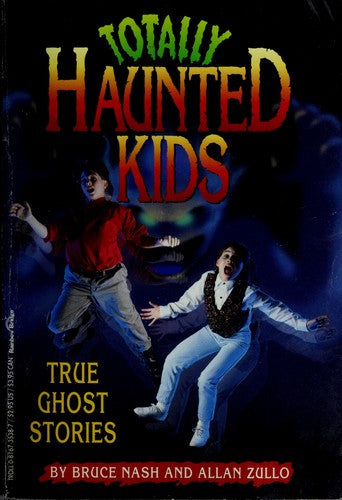 Totally Haunted Kids: True Ghost Stories
