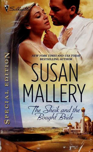 The Sheik And The Bought Bride (Silhouette Special Edition Bestselling Author Collection)