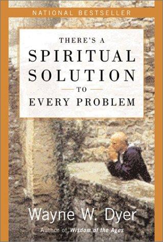 There's A Spiritual Solution To Every Problem