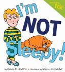 I'm Not Sleepy!