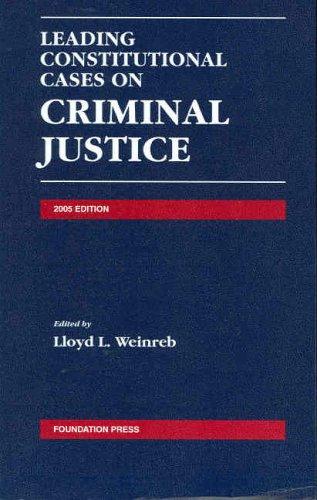 Leading Constitutional Cases On Criminal Justice 2005 (Leading Constitutional Cases On Criminal Justice)