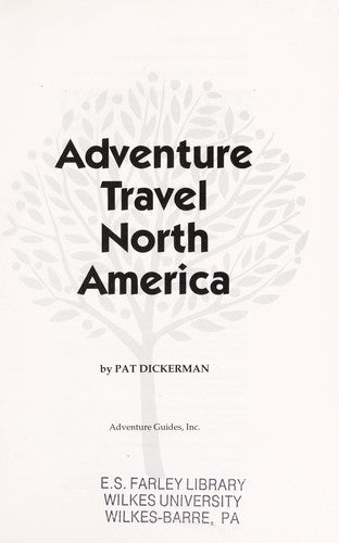Adventure Travel North America: 1000 selected vacation ideas.