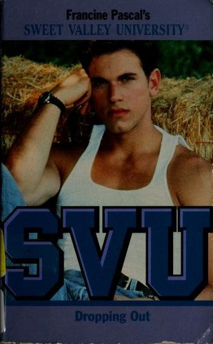 Dropping Out (Sweet Valley University(R))