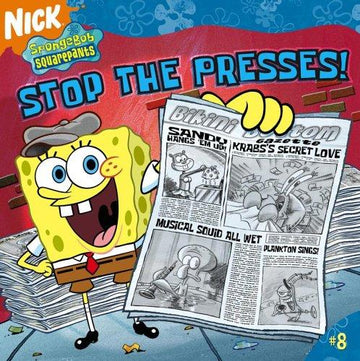 Stop The Presses! (Spongebob Squarepants)