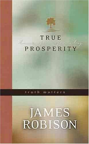 True Prosperity: Living a Blessed Life