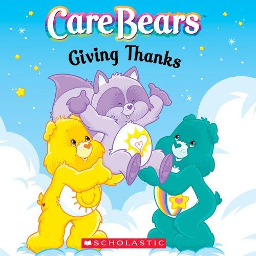 Care Bears: Giving Thanks (Care Bears): giving thanks