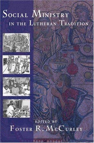 Social Ministry In The Lutheran Tradition