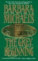 The Grey Beginnings