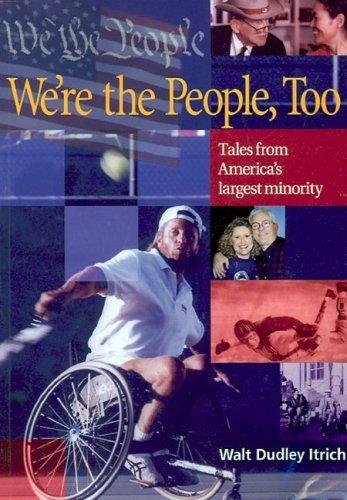 We're The People, Too : (with Notes and  Autographed): Tales From America's Largest Minority