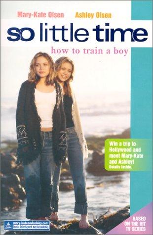 So Little Time #1: How To Train A Boy