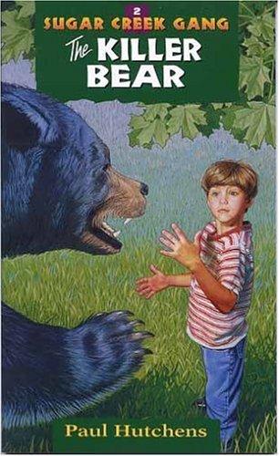 The Killer Bear (Sugar Creek Gang Series)