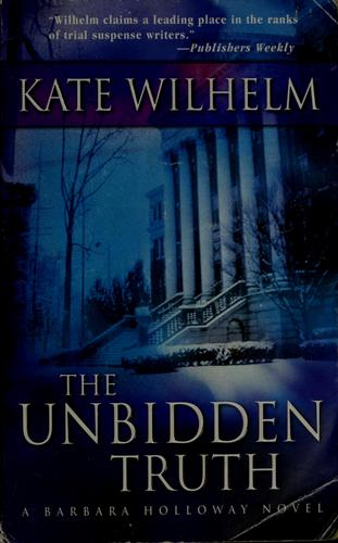 The Unbidden Truth (Barbara Holloway Novels)