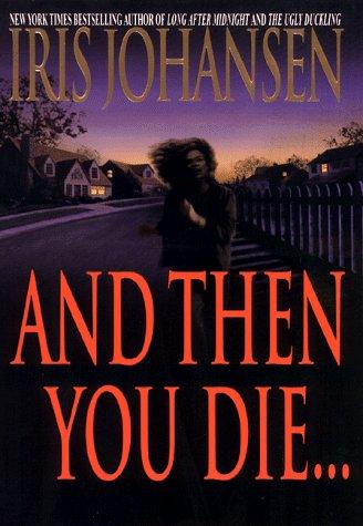 And Then You Die...