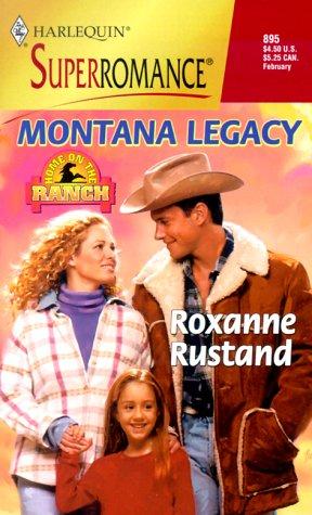 Montana Legacy (Harlequin Superromance No. 895)(Home On The Ranch Series)