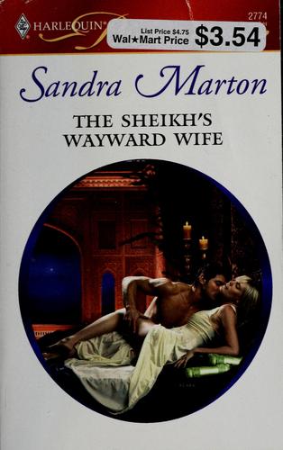 The Sheikh's Wayward Wife (Harlequin Presents)