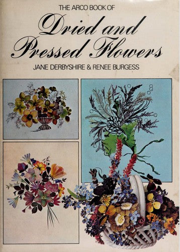 The Arco Book Of Dried And Pressed Flowers