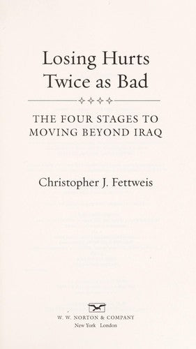 Losing Hurts Twice As Bad: The Four Stages To Moving Beyond Iraq