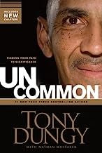 Uncommon: Finding Your Path To Significance: finding your path to significance