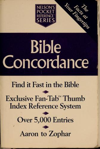Bible Concordance Nelson's Pocket Reference Series: New King James Version.