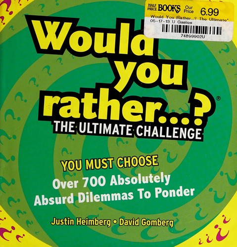 Would You Rather...? The Ultimate Challenge