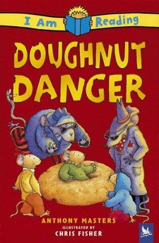 Doughnut Danger (I Am Reading)