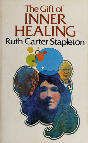 The Gift of Inner Healing/The Experience of Inner Healing: A Guideposts 2-in-1 Selection