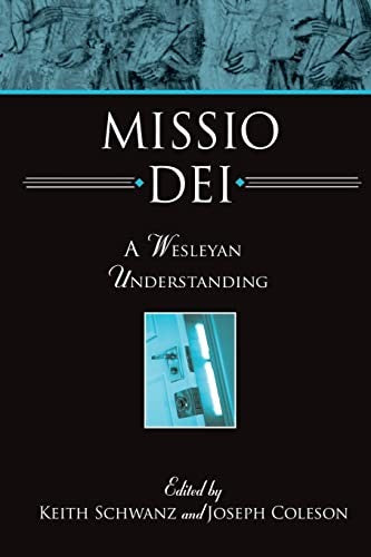 Missio Dei (with Notes and Autographed): a Wesleyan understanding