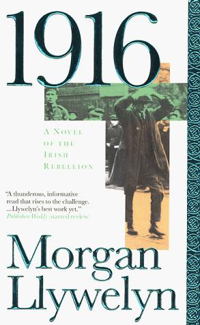 1916: A Novel Of The Irish Rebellion (Irish Century)