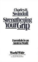 Strengthening Your Grip: Essentials In An Aimless World: essentials in an aimless world