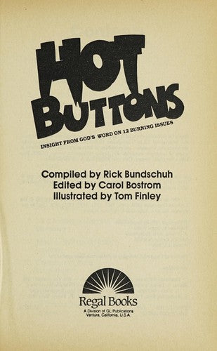 Hot Buttons: Insight From God's Word On 12 Burning Issues (Hot Buttons): insight from God's word on 12 burning issues