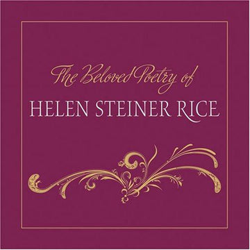 The Beloved Poetry Of Helen Steiner Rice