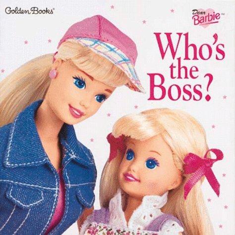 Dear Barbie: Who's The Boss?
