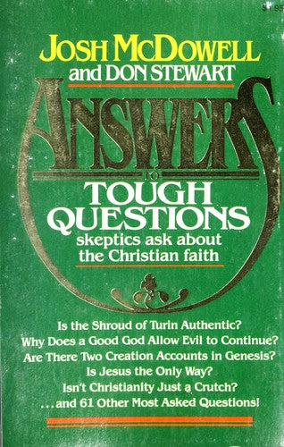 Answers to tough questions skeptics ask about the Christian faith