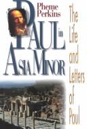 Paul In Asia Minor: The Life and Letters of Paul