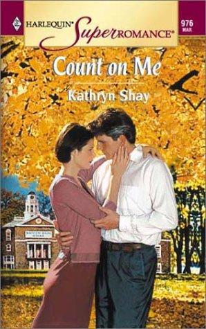 Count On Me (Harlequin Superromance No. 976)