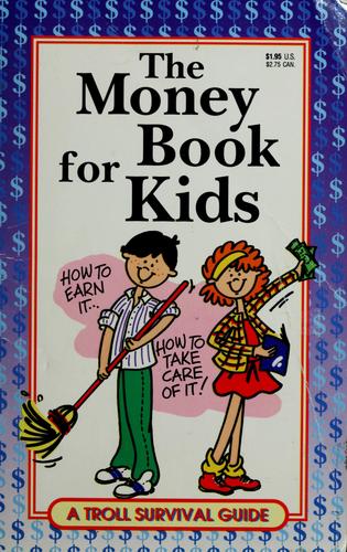 The Money Book For Kids (Troll Survival Guide)