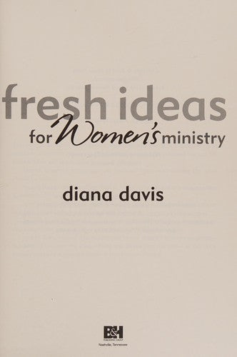 Fresh Ideas For Women's Ministry (Creative Plan And Programs That Really Work!)