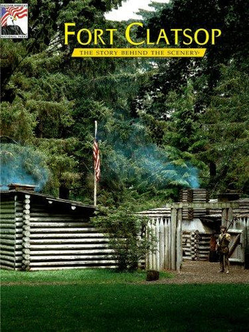 Fort Clatsop: The Story Behind The Scenery